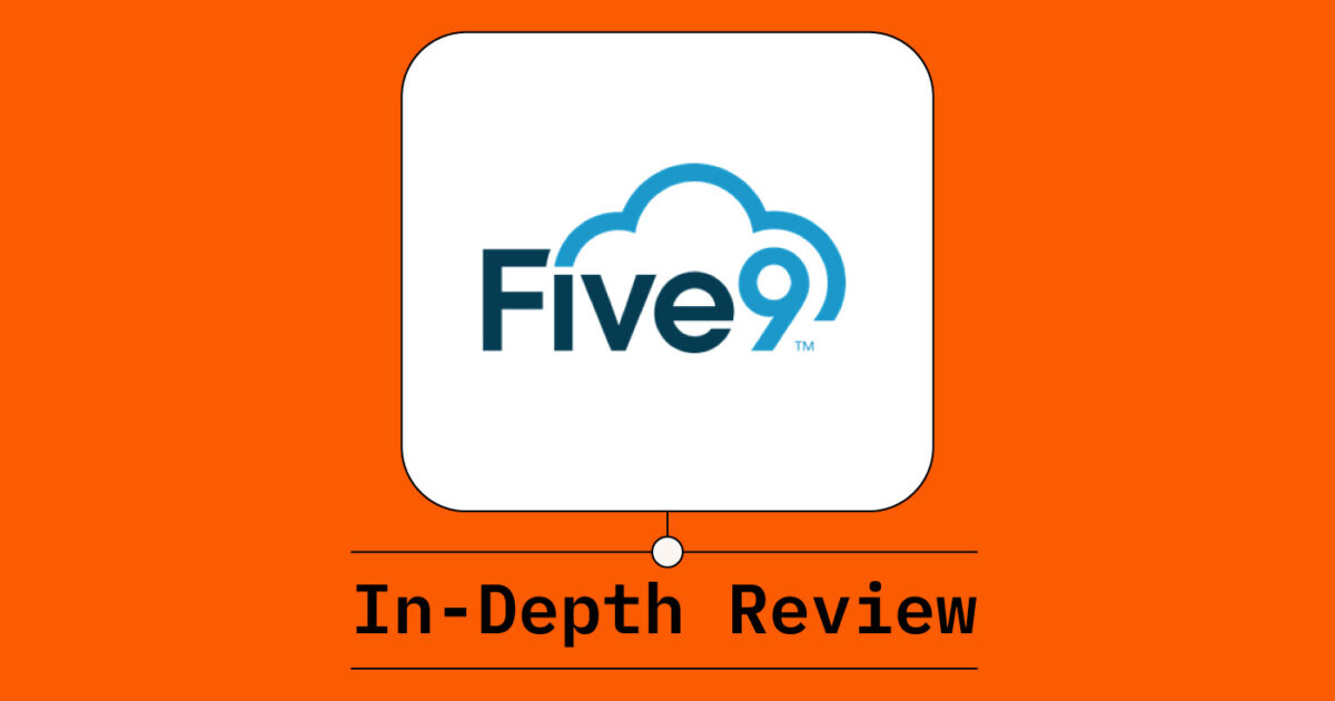 Five9 Call Center Software In-Depth Review 2024 - The CX Lead